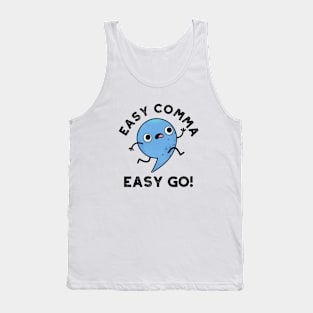 Easy Comma Easy Go Cute Punctuation Pun Tank Top